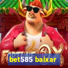 bet585 baixar